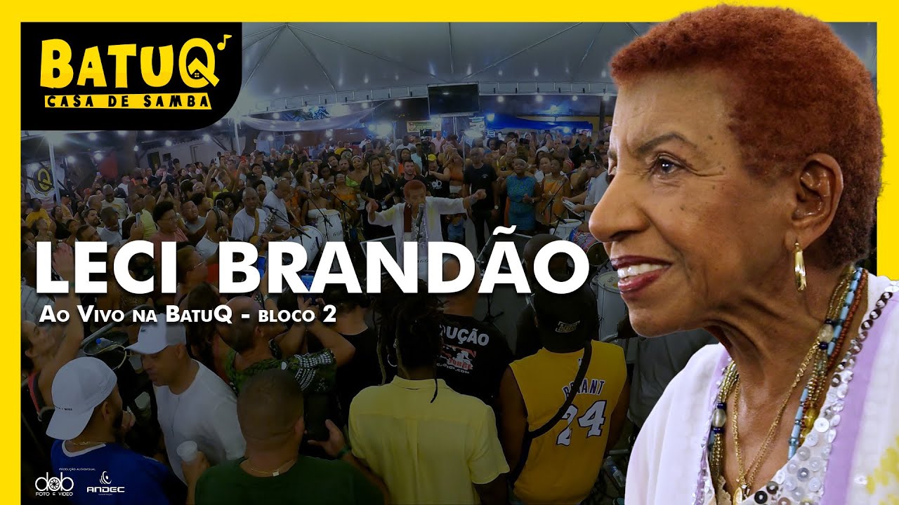 Leci Brandão ao vivo na BatuQ - Bloco 2