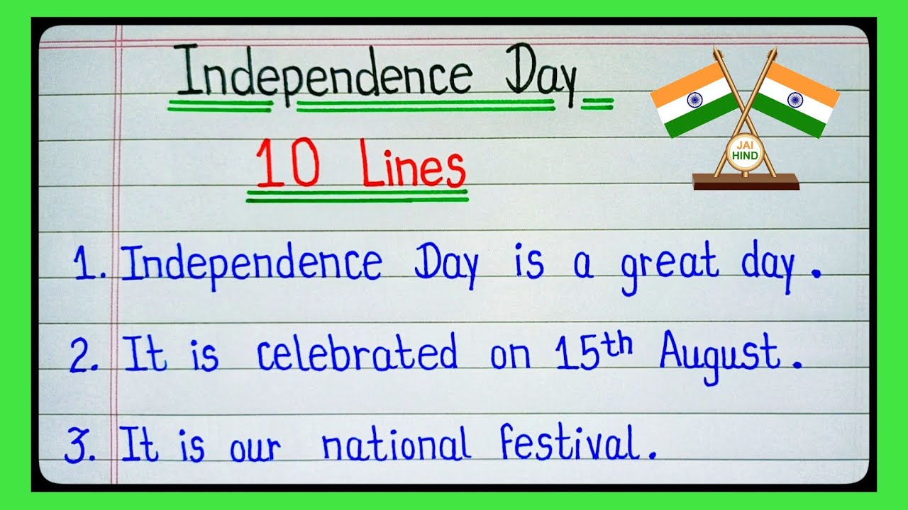 10 lines on Independence Day in english/Independence Day essay in english/15 august essay in english
