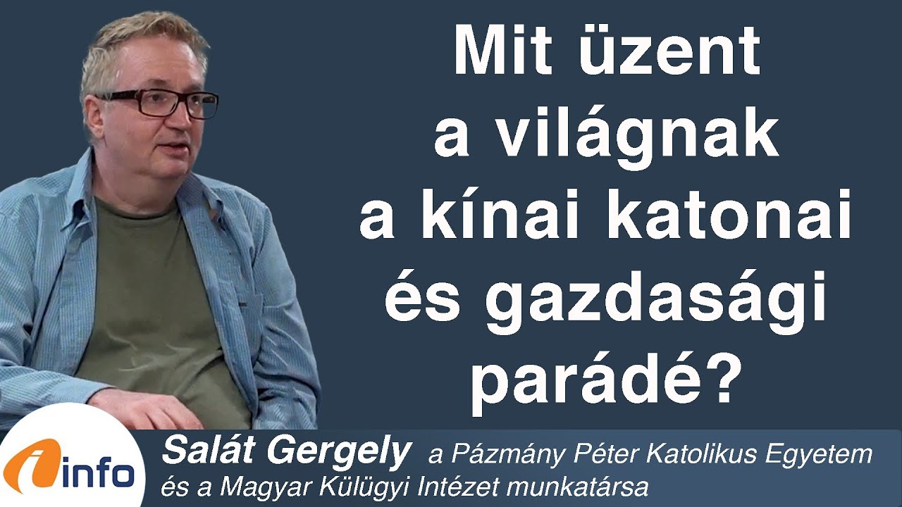 Mit üzent a világnak a kínai katonai és gazdasági parádé? Salát Gergely, Inforádió, Aréna