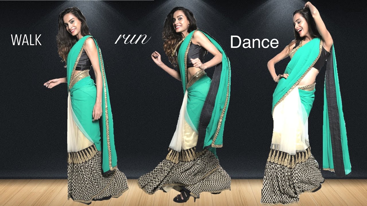 How To Walk, Run And Dance In A Saree! - Saree Draping Hacks