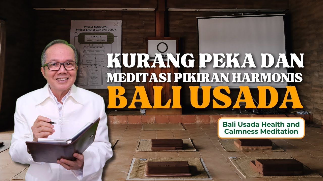 Kurang Peka dan Meditasi Pikiran Harmonis Bali Usada