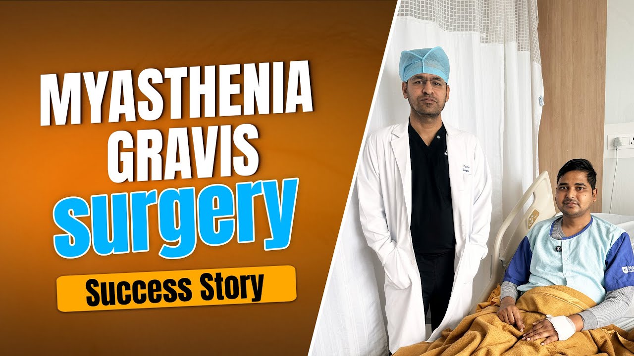 Myasthenia Gravis Patient Shares his surgery experience | Patient Testimonial 