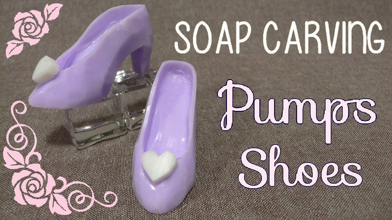 SOAP CARVING | Pumps  With Heart Decorations | How to carve |