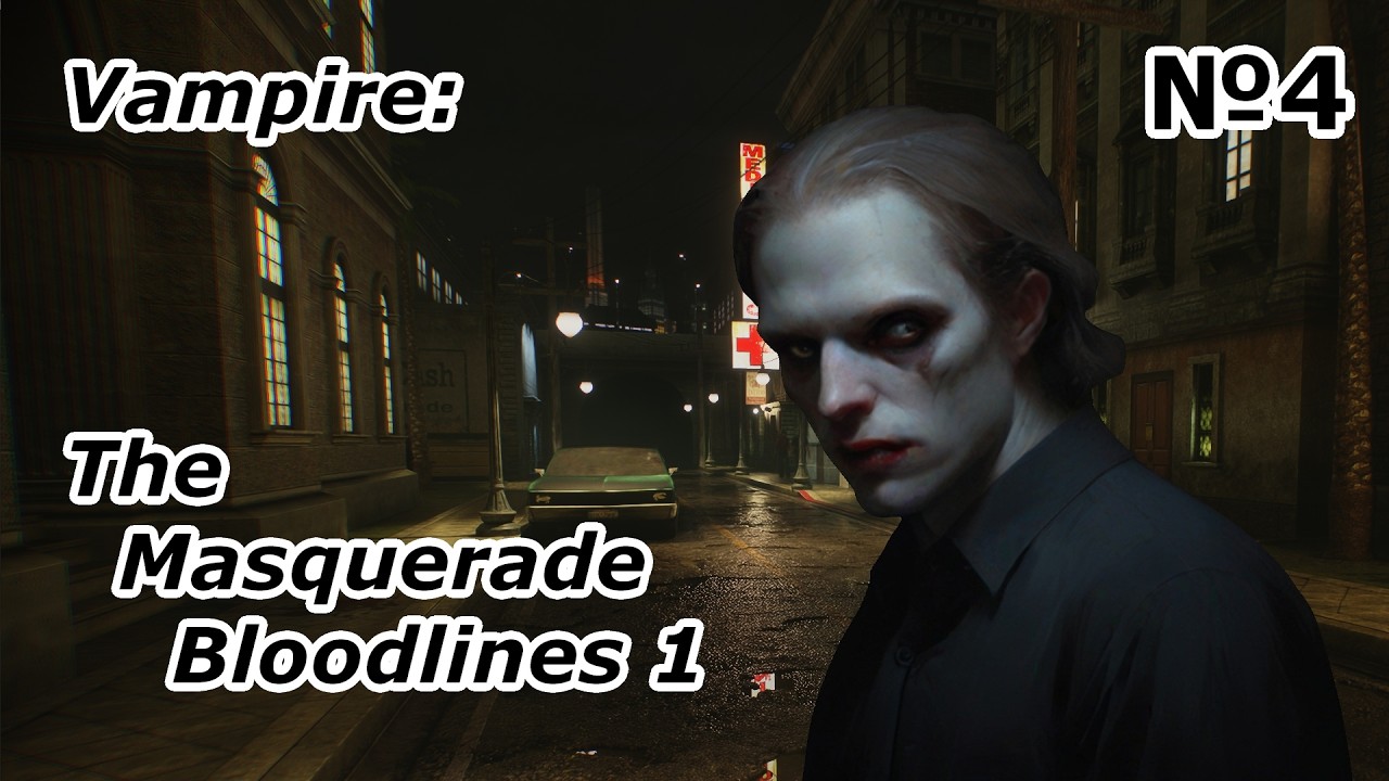 Vampire: The Masquerade Bloodlines 1 (Глава 4)