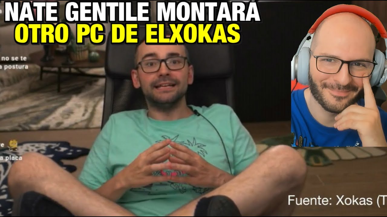¡ELXOKAS Y NATE GENTILE VUELVEN JUNTOS A MONTAR UN PC! - Sasel