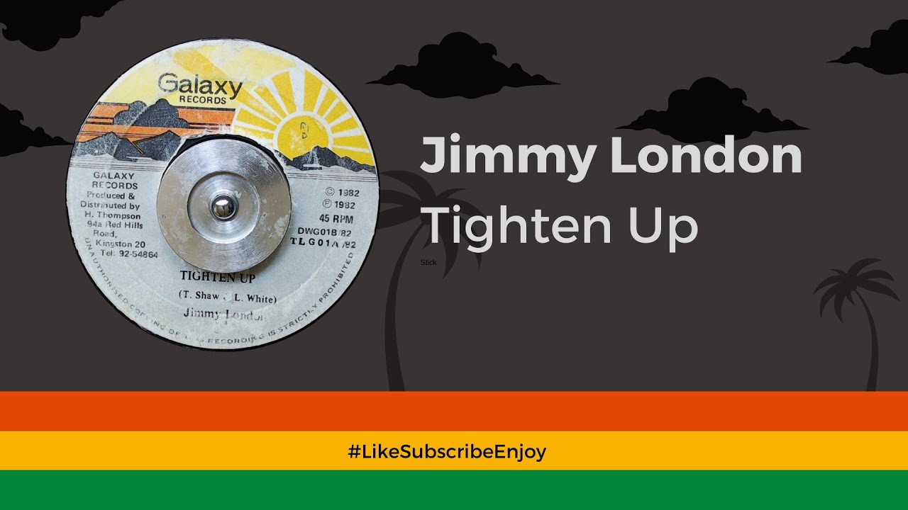 Jimmy London - Tighten Up [1982]