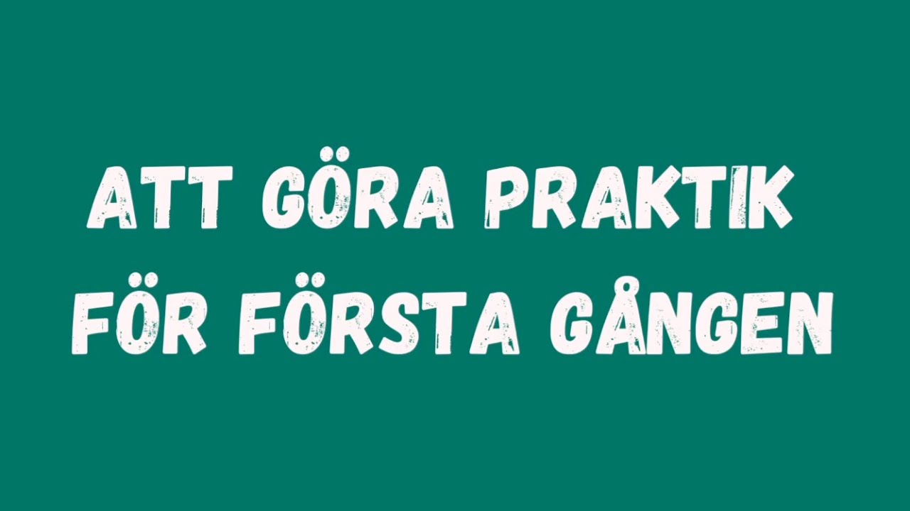 Att göra praktik första gången