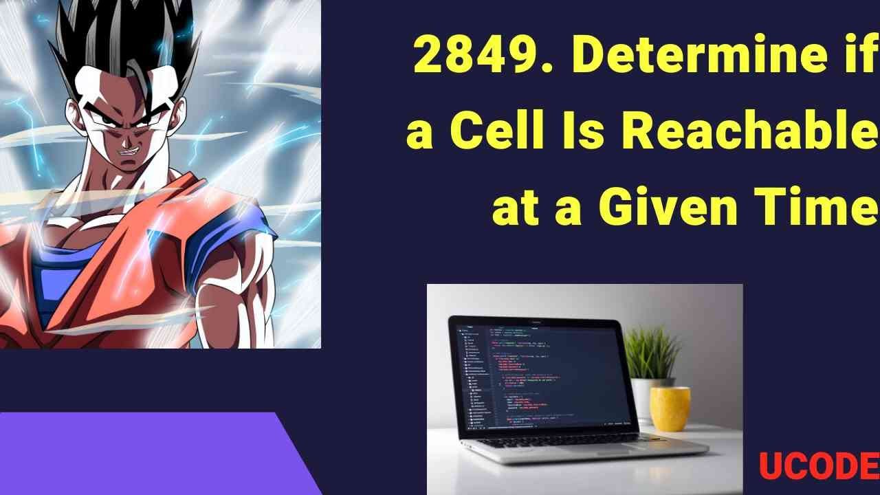 2849. Determine if a Cell Is Reachable at a Given Time | C++ Code and explanation
