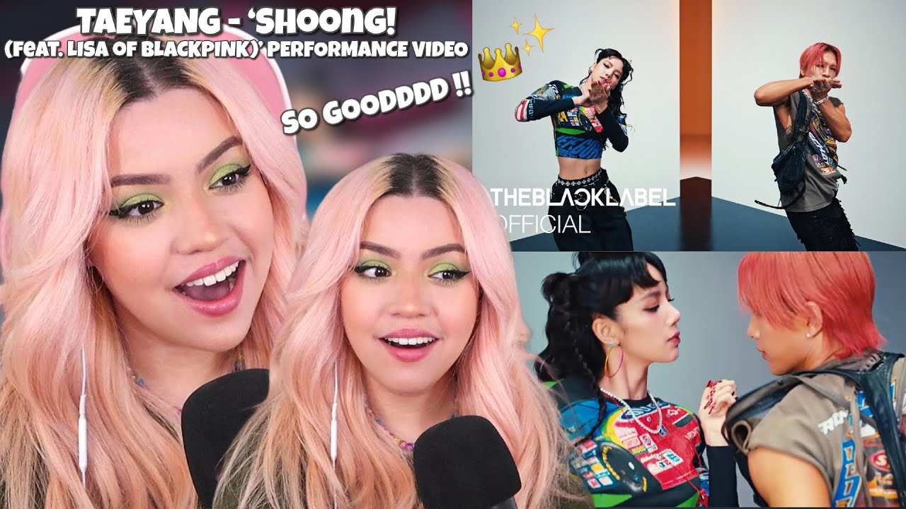 [REACTION] TAEYANG - ‘Shoong! (feat. LISA of BLACKPINK)’ PERFORMANCE VIDEO