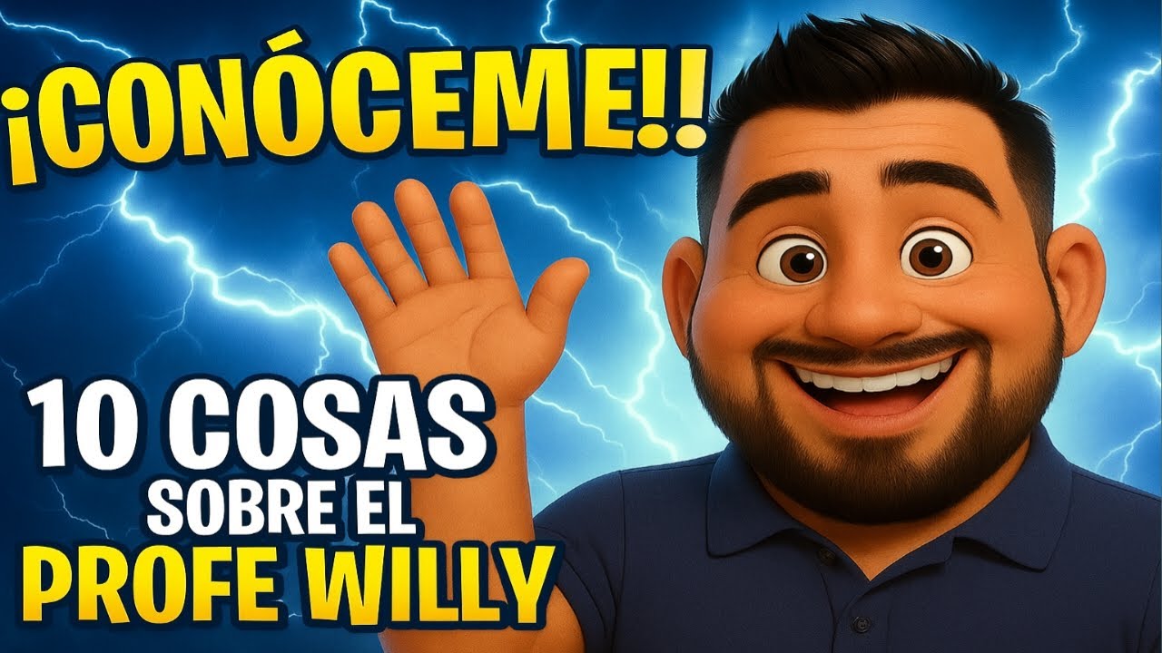 10 cosas sobre m&iacute; | Conoce al Profe Willy 🧑&zwj;🏫