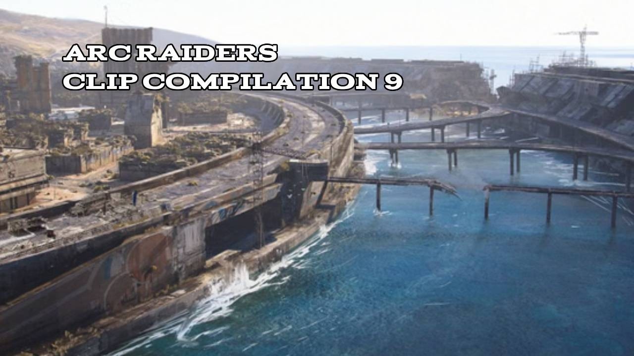Arc Raiders Clip Compilation #9
