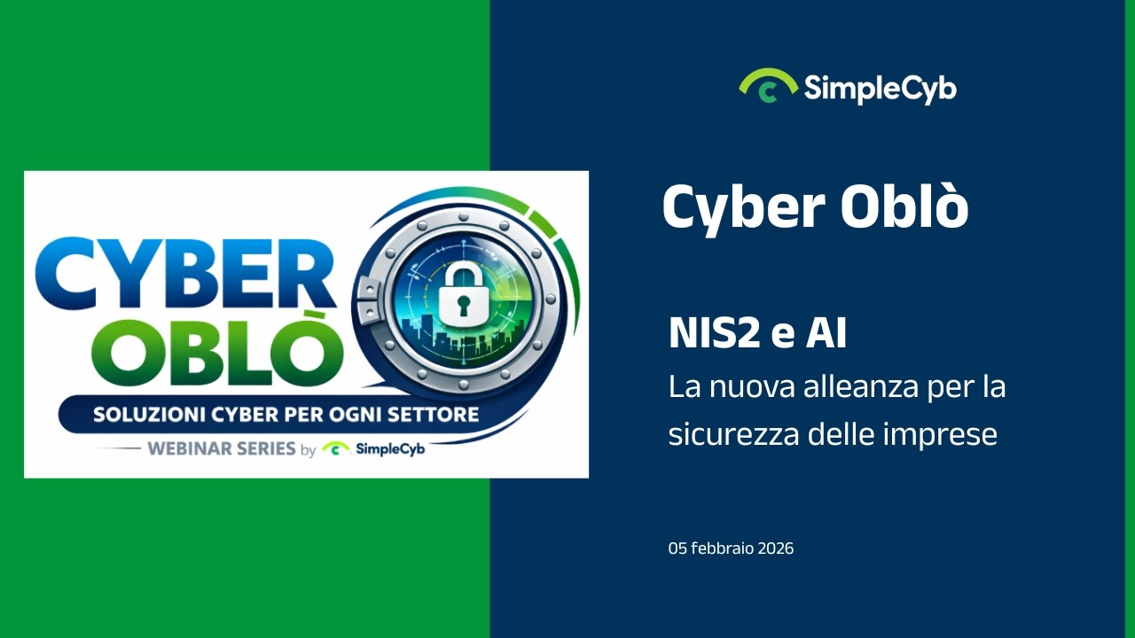 Cyber Oblò | NIS2 e Intelligenza Artificiale: la nuova alleanza per la sicurezza delle imprese