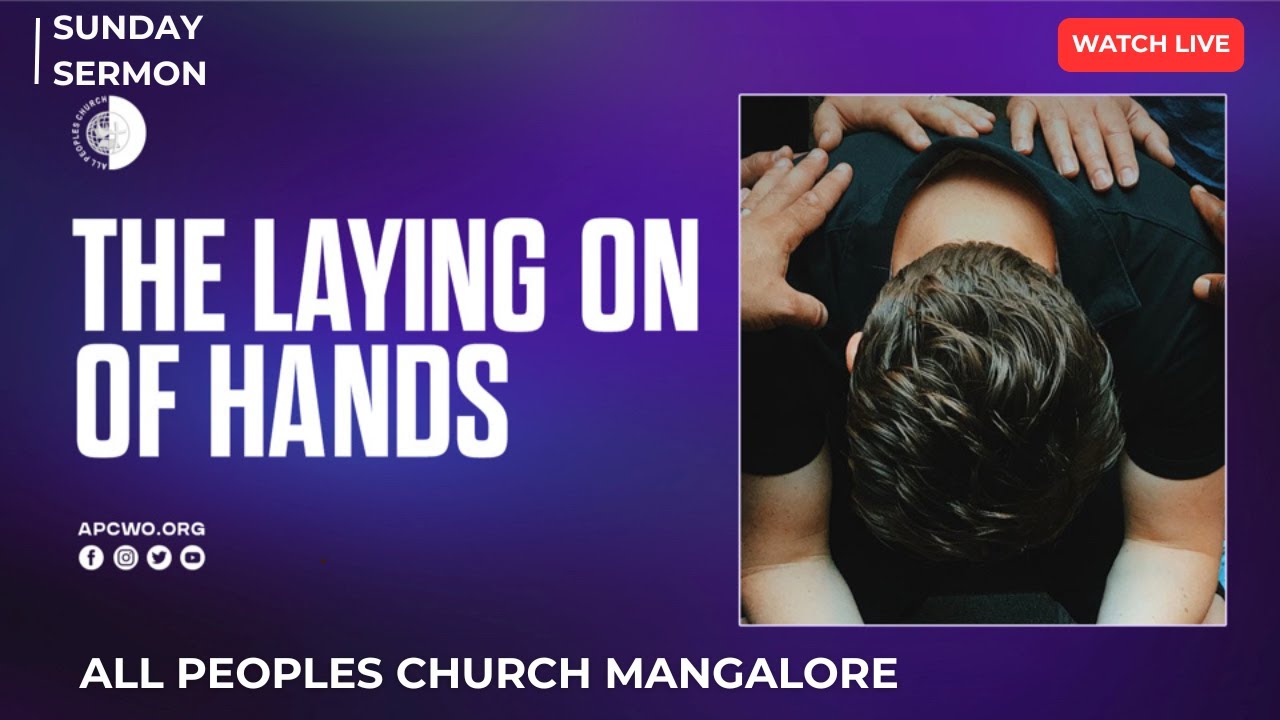 The Laying on of Hands | Mangalore LIVE (Sun Jan 25, 2026)