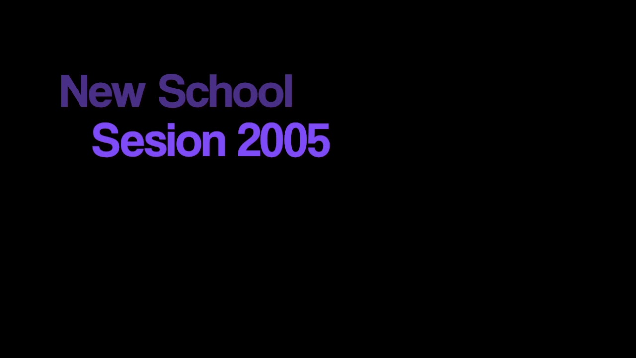 New School - Sesion 2005