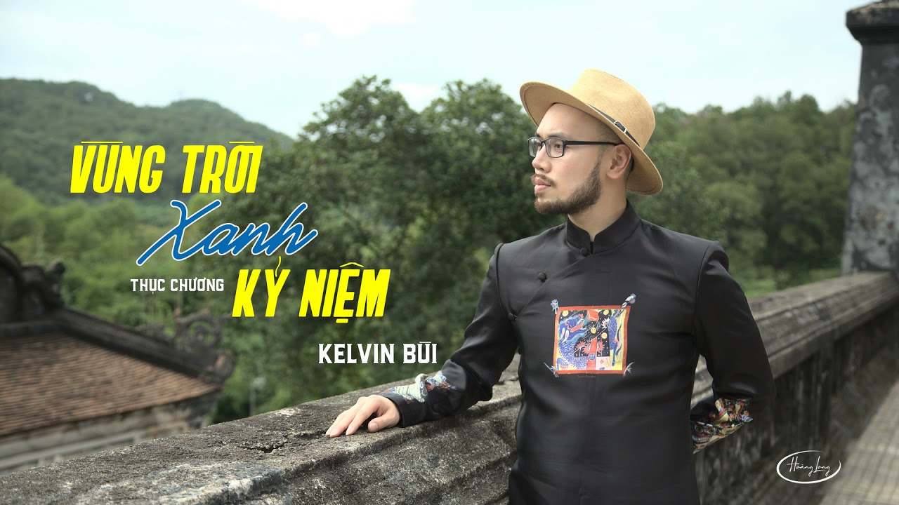 KELVIN BÙI - VÙNG TRỜI XANH KỶ NIỆM ( THỤC CHƯƠNG ) | PRE 1975 | Official Audio