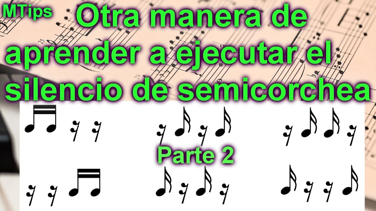 El silencio de semicorchea: otra manera de aprender a ejecutarlo, parte 2. Músicatips. INTERACTIVO