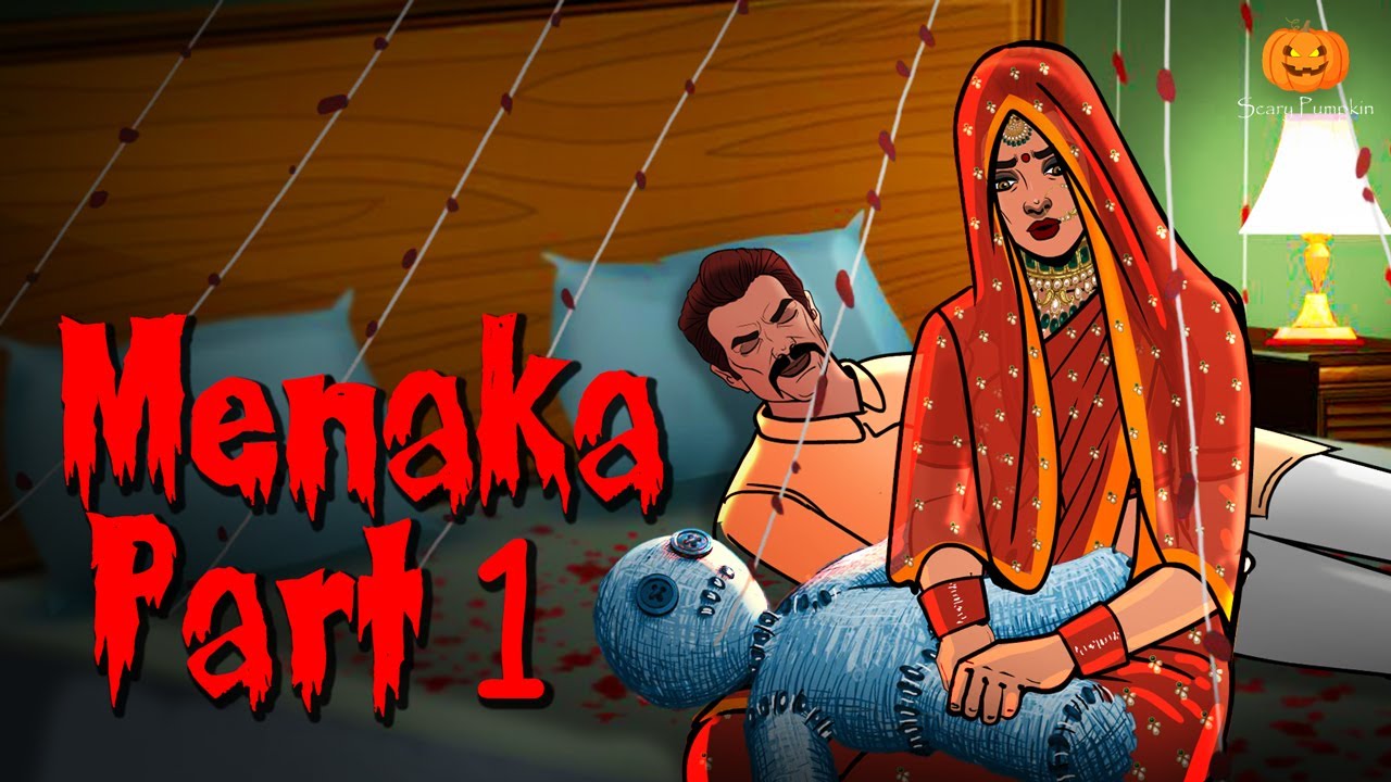 MENAKA Part 1 | मेनका | Scary Pumpkin | Hindi Horror Stories | Animated Stories