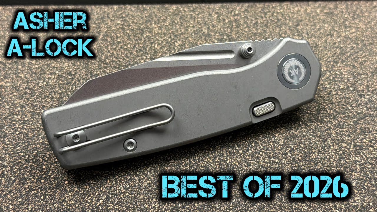 2026 Knife of the Year So Far! | Asher A-Lock
