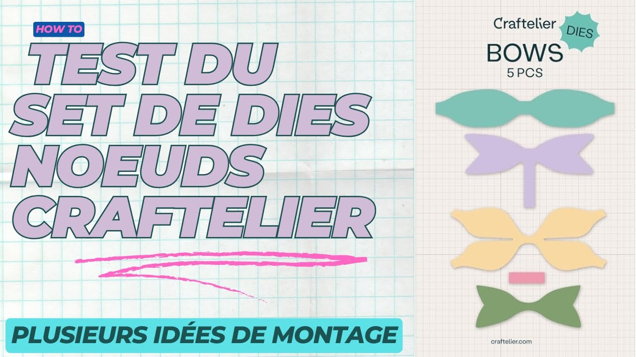 TEST du SET de DIES NOEUDS #craftelier : plusieurs idées de montage #hacks #test #scrapbooking