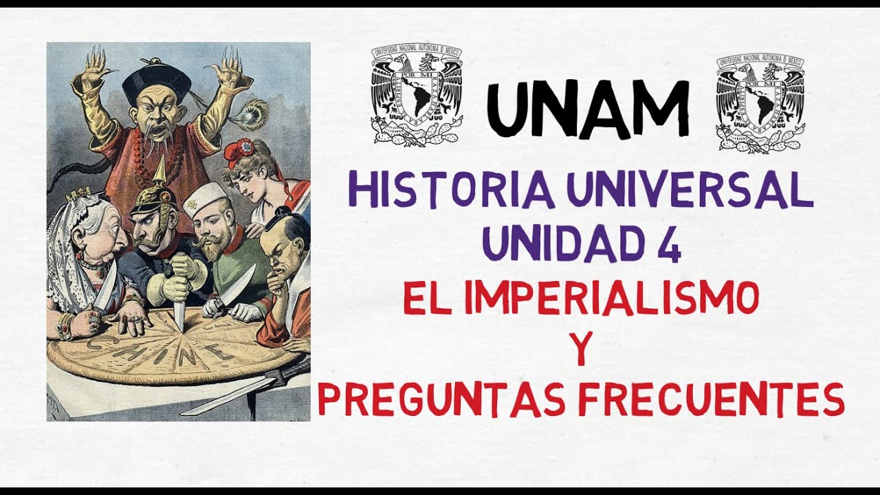 CURSO GRATUITO UNAM| HISTORIA UNIVERSAL| EL IMPERIALISMO