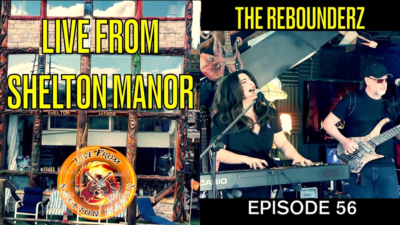 #56 Shelton Manor hosts The Rebounderz on LIVE FROM SHELTON MANOR