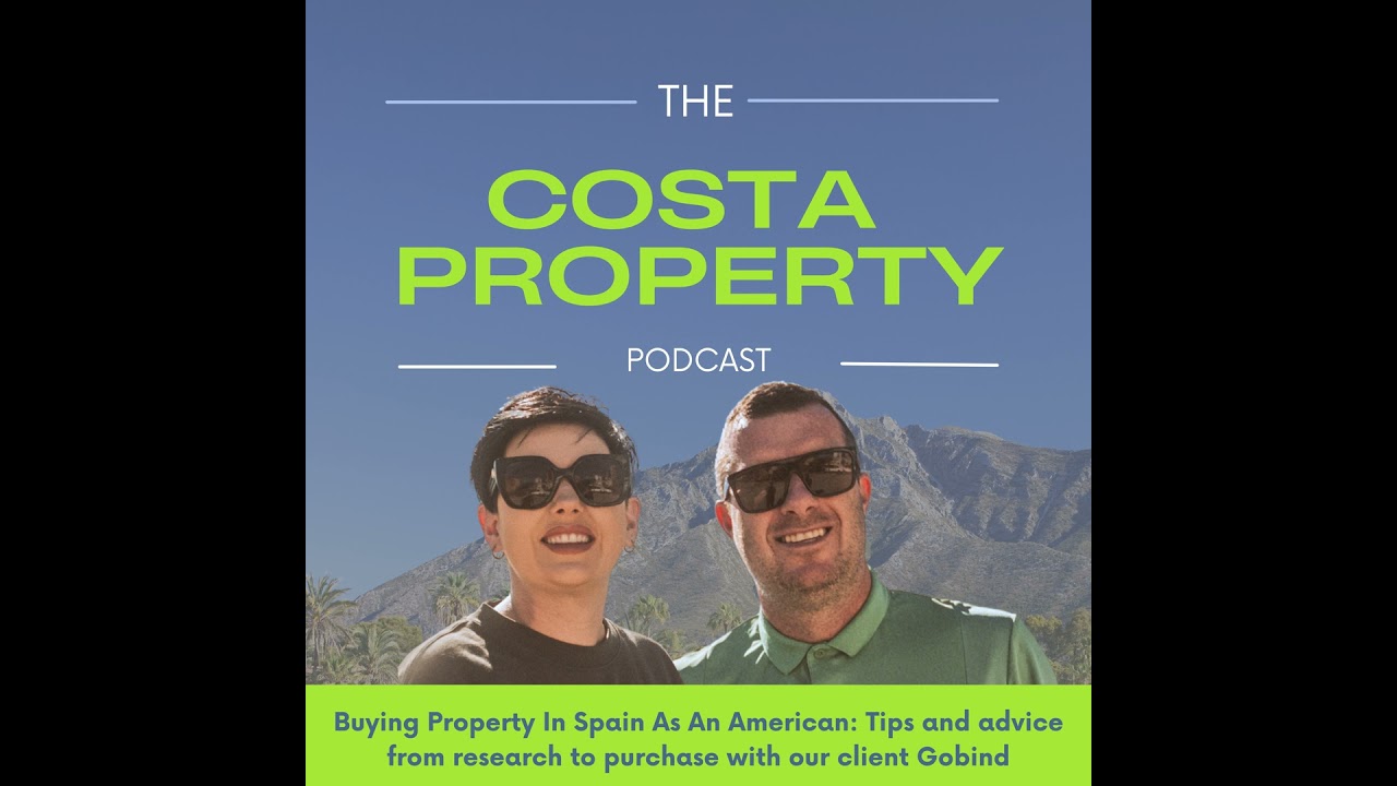 #20 Buying Property In Spain As An American: Tips and Advice From Research to Purchase With Our C...