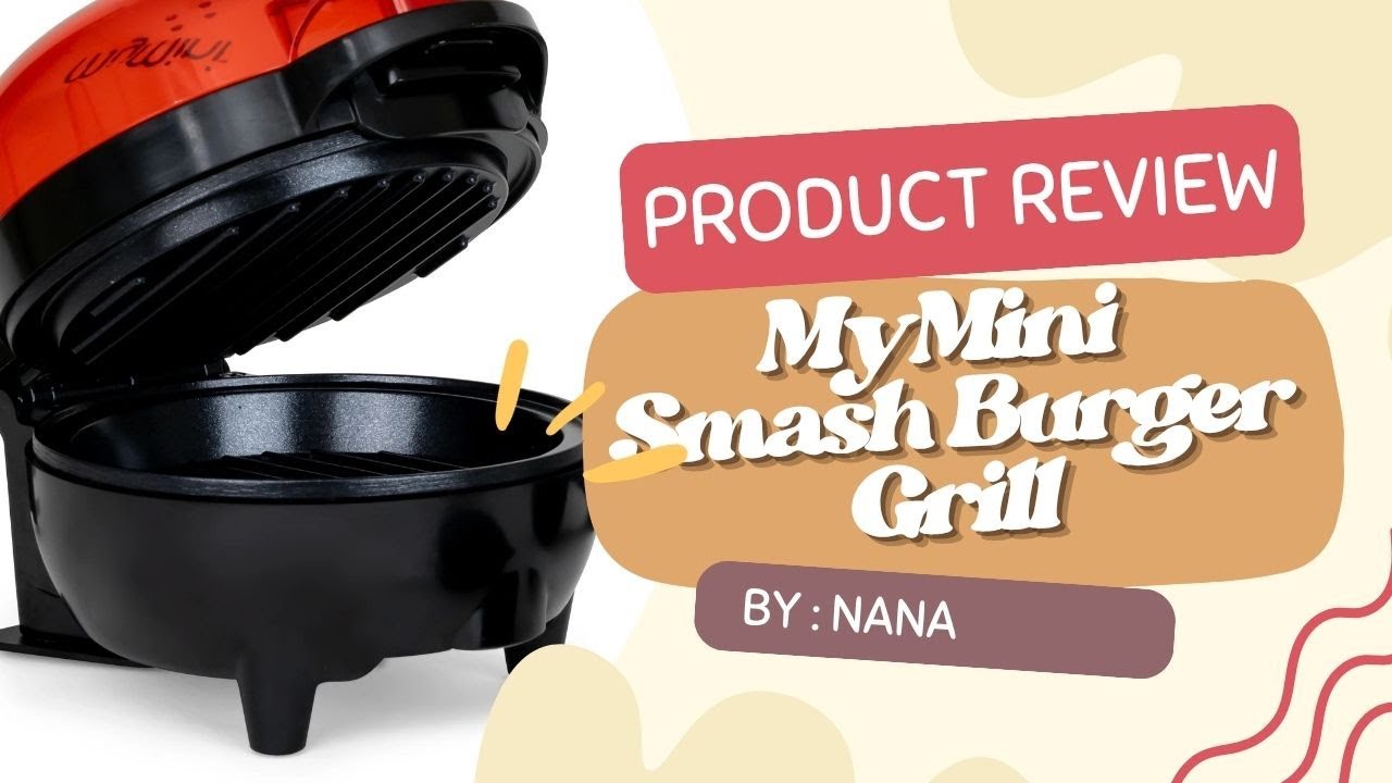 MyMini Smash Burger Grill Product Review