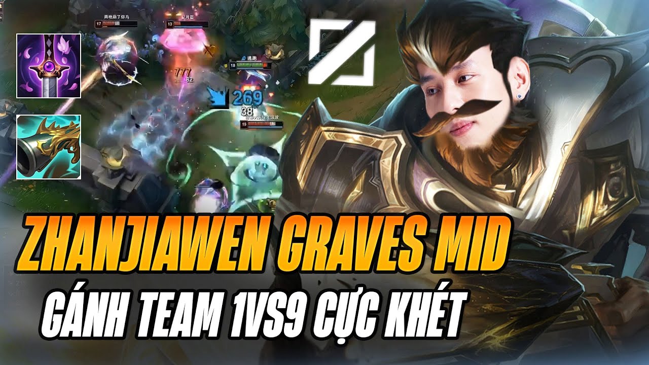 BOY1CHAMP GRAVES ĐI MID TRUNG QUỐC ZHANGJIAWEN VÀ VÁN ĐẤU GÁNH TEAM 1vs9 CỰC KHÉT