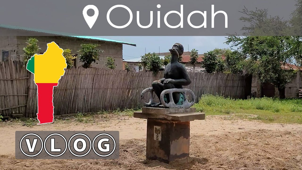 VLOG voyage au Benin - Tourisme &agrave; Cotonou - Ouidah, la route des esclaves