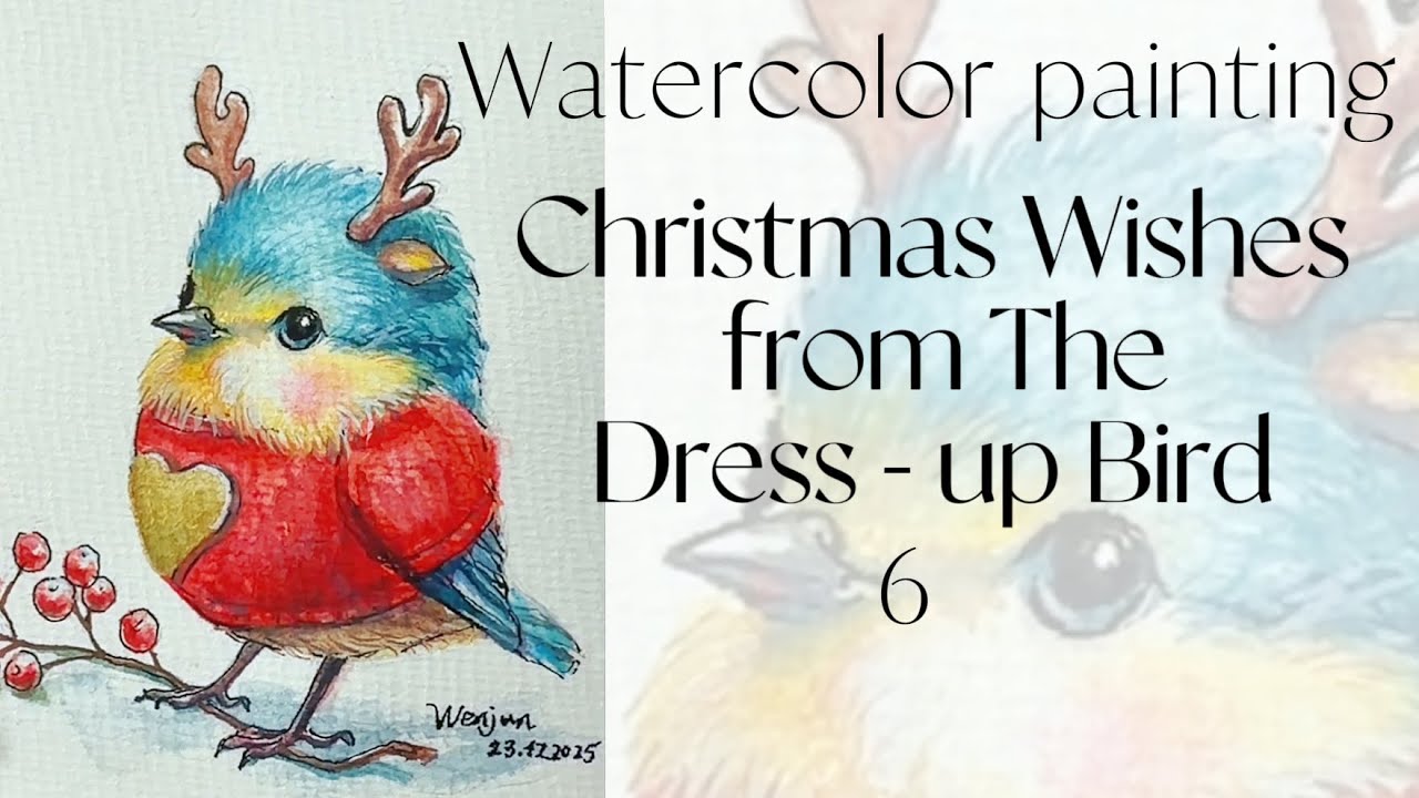 Christmas Wishes from the Dressed-up Bird | Watercolor Tutorial