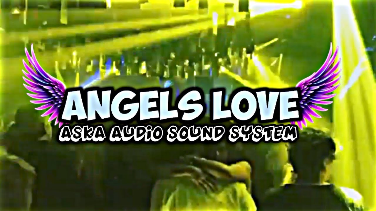 STADIUM ANGELS LOVE REMIX 2026‼️KMS X ASKA AUDIO🔥🌴