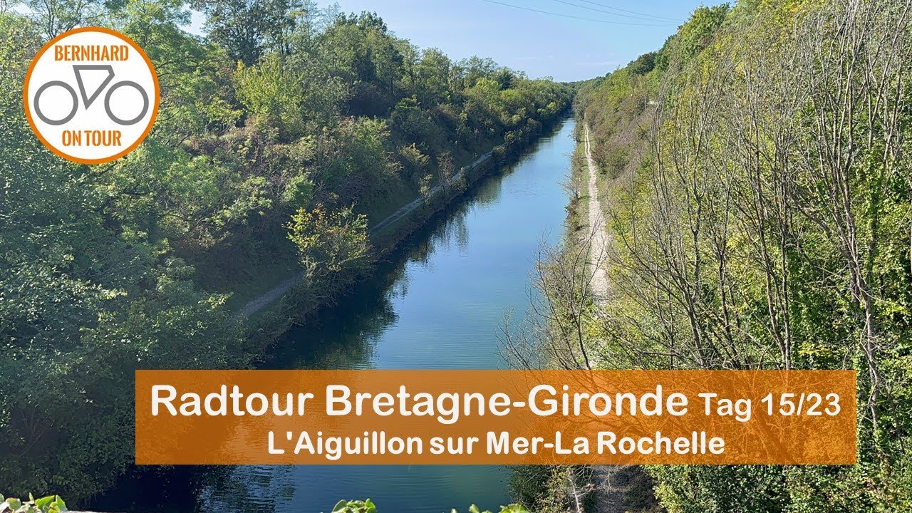 L‘Aiguillon-La Rochelle Radtour Bretagne Gironde