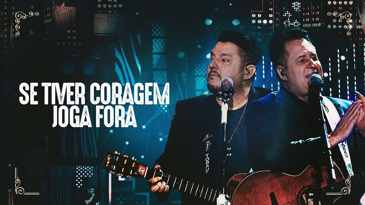 Bruno & Marrone - Se Tiver Coragem Joga Fora (Clipe Oficial)
