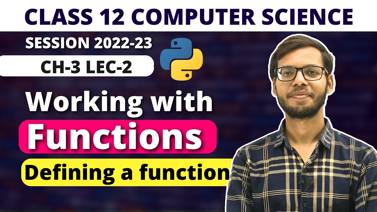 Defining functions | Chapter 3 working with functions | Class 12 Python | in Hindi |