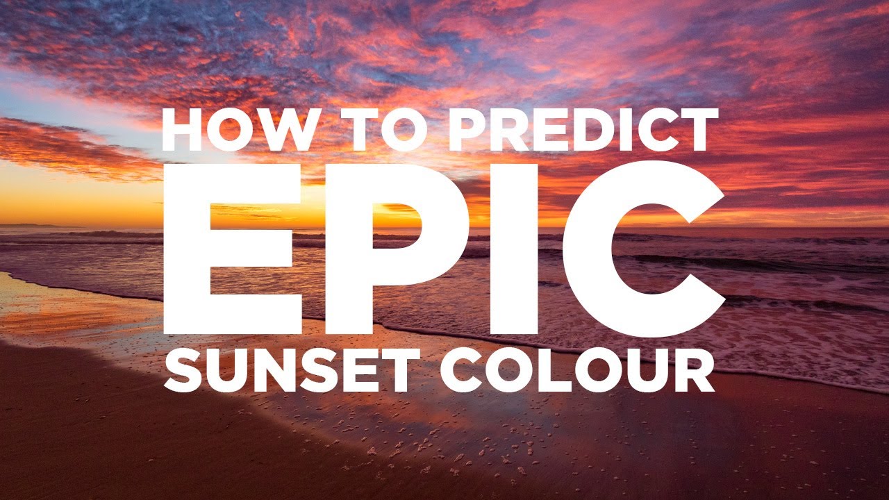 How to Predict Epic Sunrise and Sunset Colour