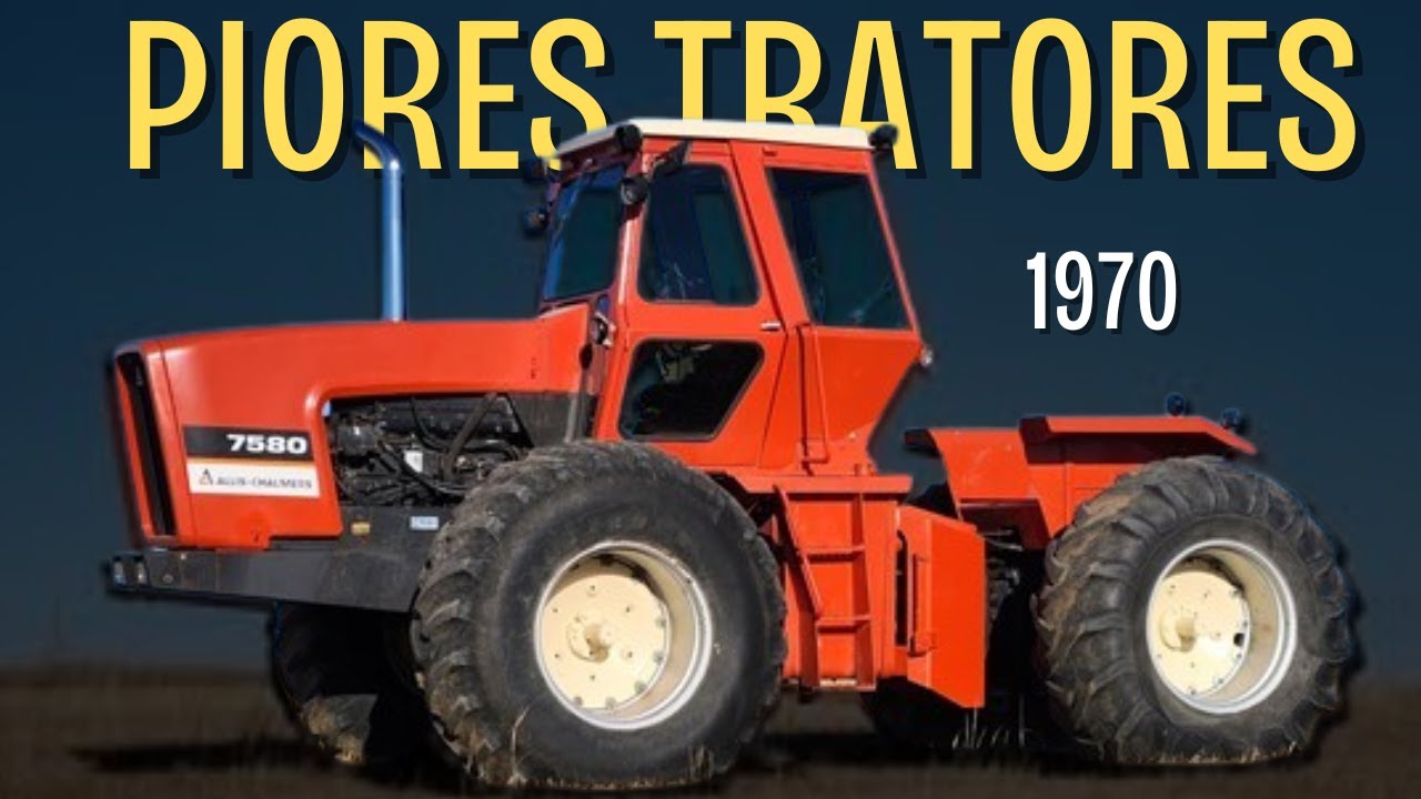 OS 10 PIORES TRATORES DOS ANOS 70, NINGUÉM QUER QUE ELES VOLTEM!