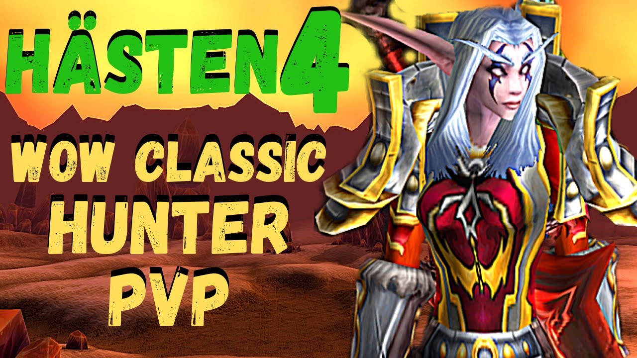 Hästen 4 -  [ WOW Classic Hunter PvP ] | Leftovers clips | - Gehennas-EU