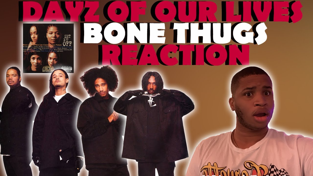BONE THUGS DAYZ OF OUR LIVES REACTION | HELD BACK TEARS