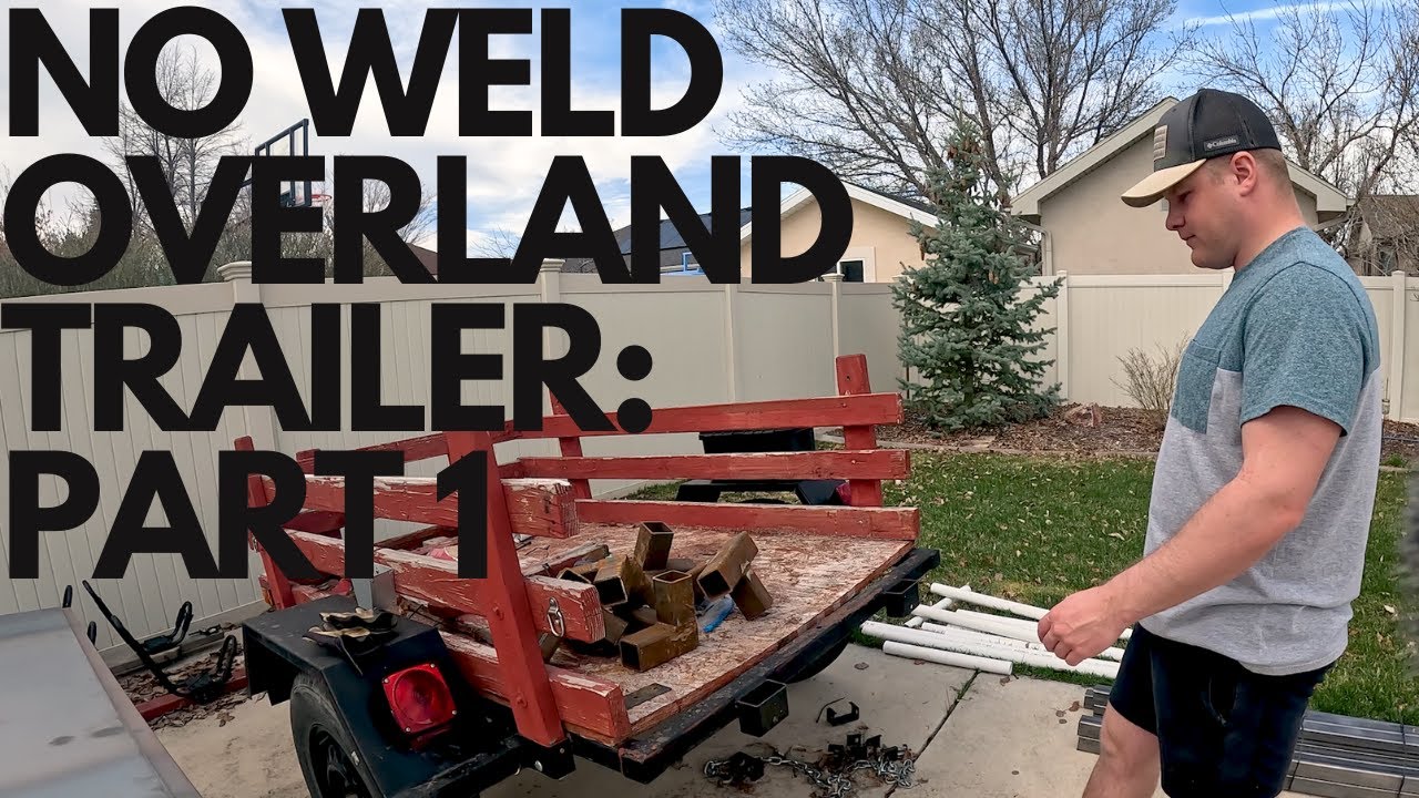 Can I even do this?? NO WELD OVERLAND TRAILER BUILD: Budget Overlanding Part 1