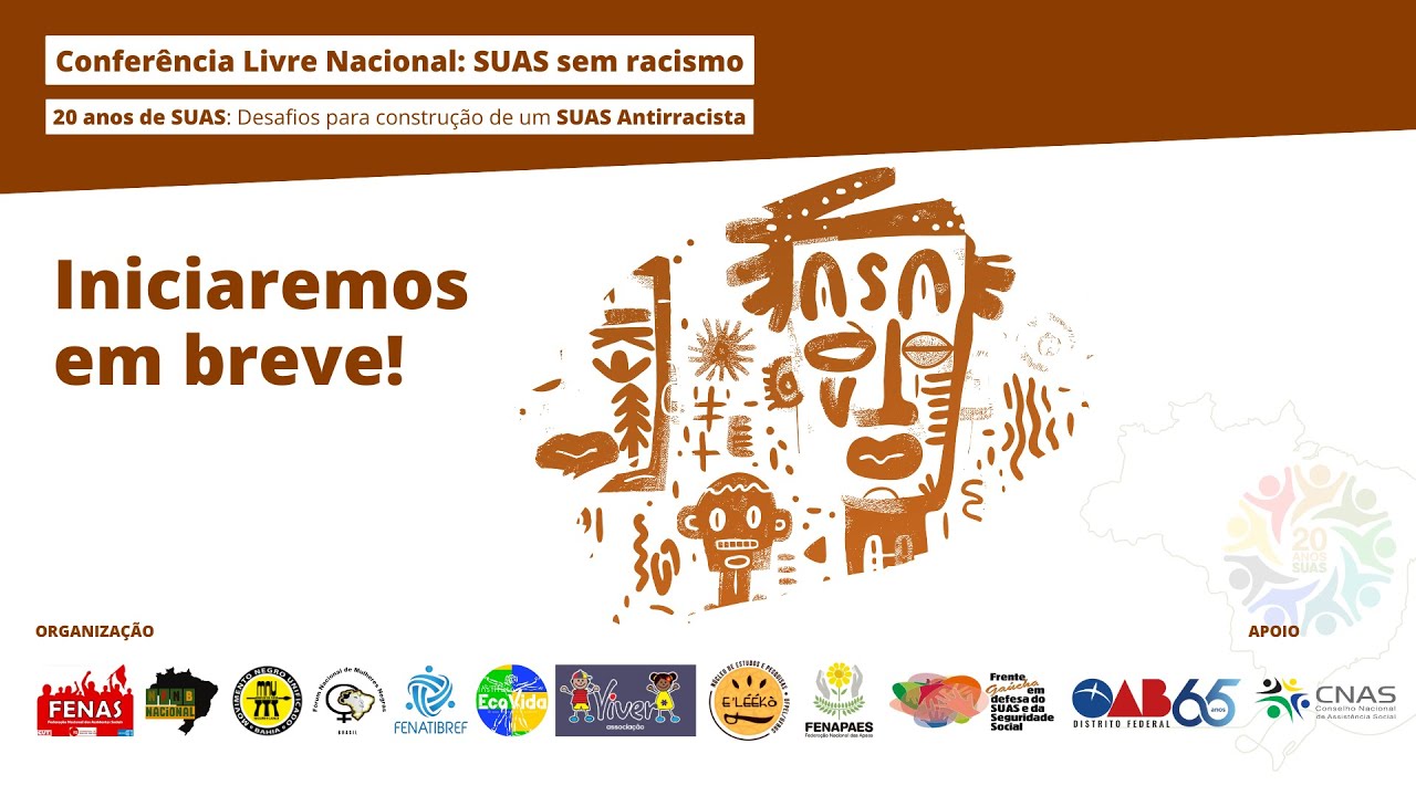 Conferência Livre Nacional: SUAS sem Racismo – 20 anos de desafios e lutas