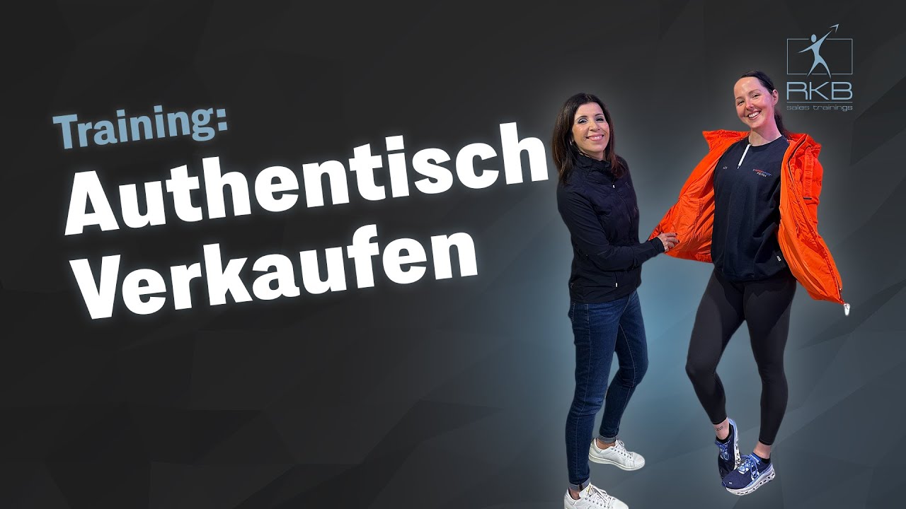Profi Tipp: Authentisch verkaufen - RKB sales trainings