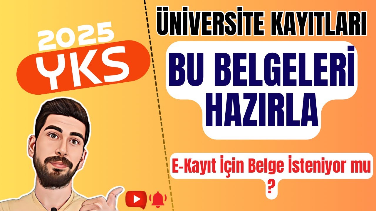 2025 YKS ÜNİVERSİTE KAYITLARI İÇİN HANGİ BELGELER İSTENİYOR ? Online Kayıt İçin Belge Gerekiyor Mu ?