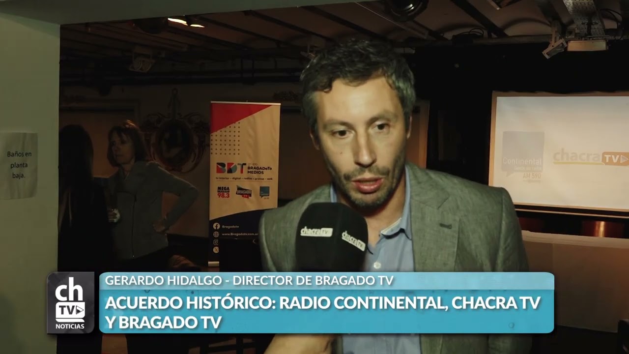 GERARDO HIDALGO   ACUERDO HIST&Oacute;RICO RADIO CONTINENTAL CHACRA TV Y BRAGADO TV
