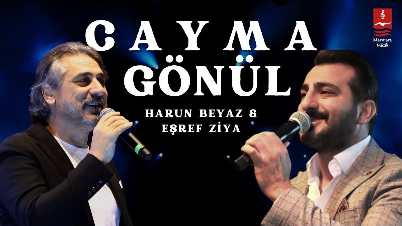 Harun Beyaz & Eşref Ziya 
