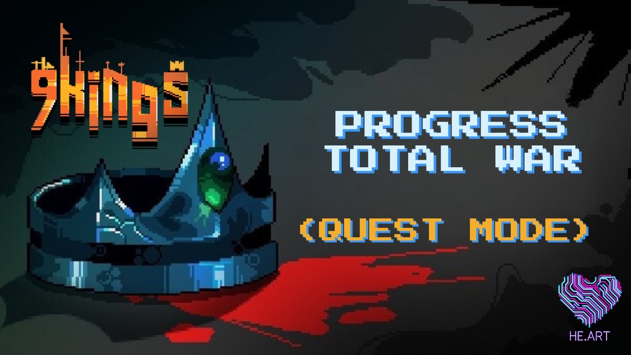 9 Kings - Progress Total War (Quest Mode)