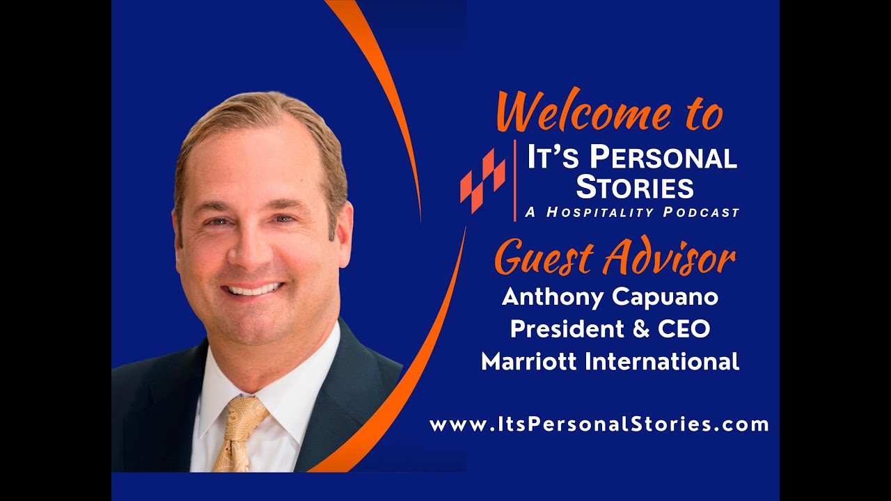 Anthony Capuano, President & CEO, Marriott International, interviewed by David Kong
