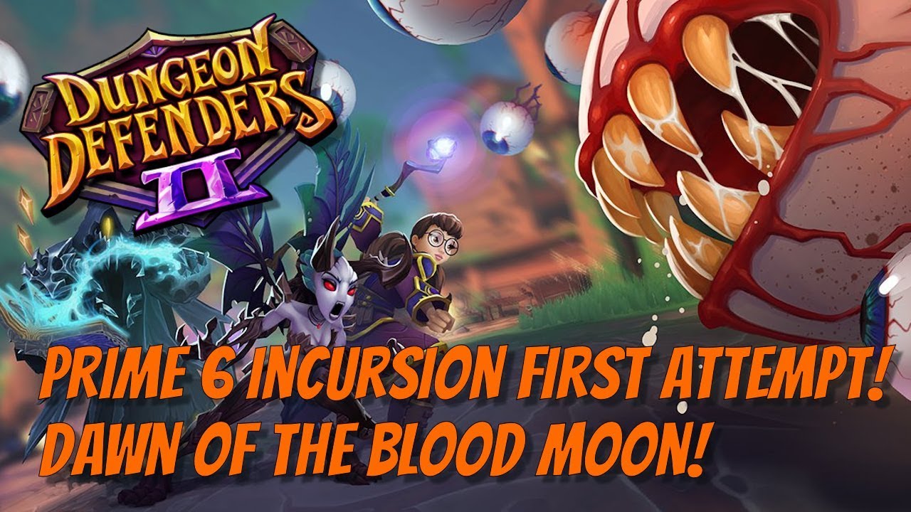 DD2 Prime Day! Dawn of the Blood Moon Prime 6!