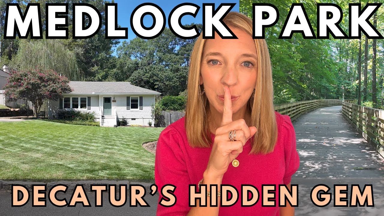 Living in Medlock Park Decatur GA | Hidden Gem Near Emory University