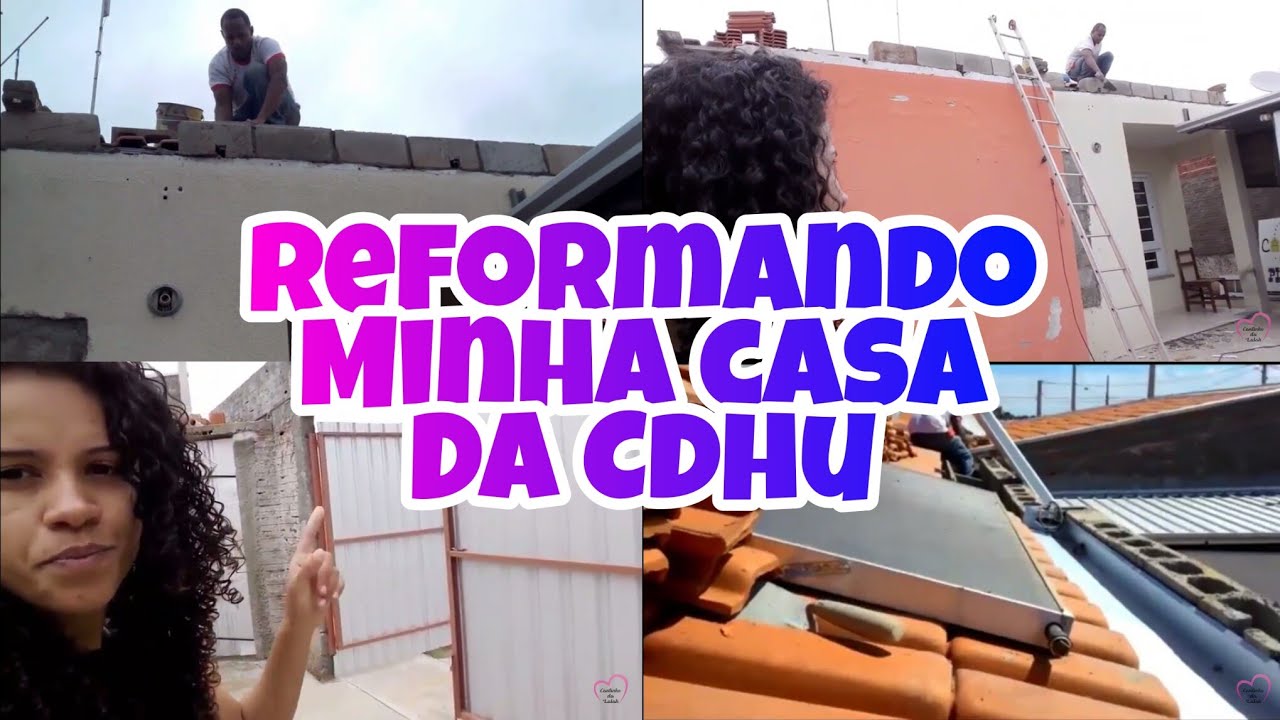 Di&aacute;rio da Reforma #1 Primeiras coisas que fizemos na nossa Casa da CDHU