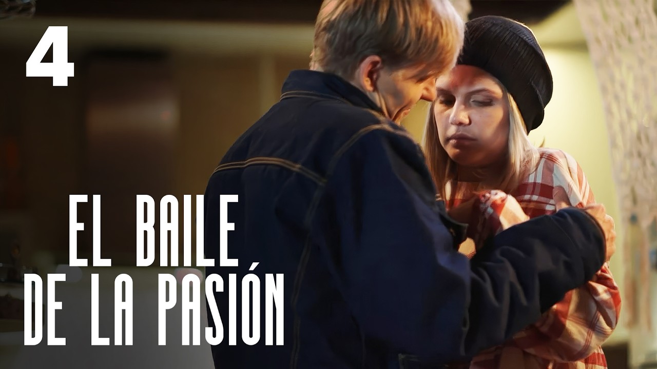 EL BAILE DE LA PASI&Oacute;N | Parte 4 | Serie rom&aacute;ntica en Espa&ntilde;ol